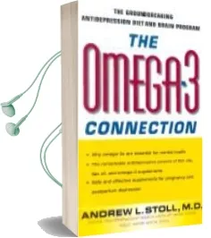 Descargar AudioLibro The Omega-3 Connection: The Groundbreaking Antidepression Diet an d Brain Program de Andrew L. Stoll año 2002