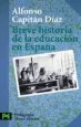 AudioLibro Breve Historia de la Educacion en España de Alfonso Capitan Diaz