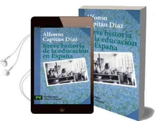 Descargar AudioLibro Breve Historia de la Educacion en España de Alfonso Capitan Diaz año 2002