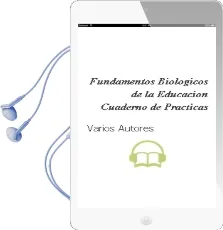 Descargar AudioLibro Fundamentos Biologicos de la Educacion: Cuaderno de Practicas de Varios Autores año 2002