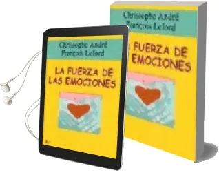Descargar AudioLibro La Fuerza de las Emociones de Christophe Andre año 2002