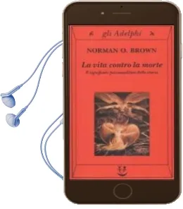 Descargar AudioLibro La Vita Contro la Morte. il Significato Psicoanalitico Della Stor ia de Norman O. Brown año 2002