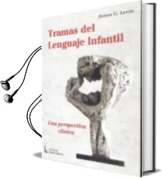 Descargar AudioLibro Tramas del Lenguaje Infantil: Una Perspectiva Clinica de Juana G. Levin año 2002