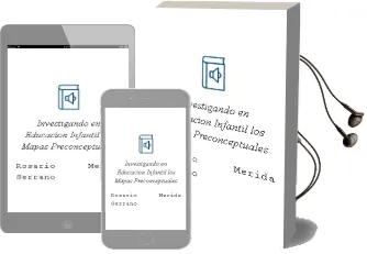 Descargar AudioLibro Investigando en Educacion Infantil los Mapas Preconceptuales de Rosario Merida Serrano año 2002