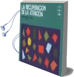 Descargar AudioLibro La Recuperacion de la Atencion, Educacion Primaria, 2 y 3 Ciclo de J. M. Vilanova Peña año 2002