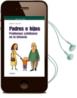 Descargar AudioLibro Padres e Hijos: Problemas Cotidianos en la Infancia de Martin Herbert año 2002