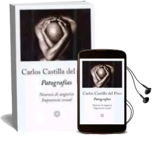 Descargar AudioLibro Patografias: Neurosis de Angustia, Impotencia Sexual de Carlos Castilla Del Pino año 2002
