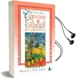 Descargar AudioLibro Cuentos para Crecer en Armonia. Recolpilacion de Cuentos Metafori cos de M. Dufour año 2002