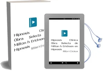 Descargar AudioLibro Hipnosis Clinica: Obra Selecta de Milton h. Erickson en Hipnosis de Milton H. Erickson año 2002
