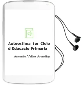Descargar AudioLibro Autoestima: 1Er Cicle d Educacio Primaria de Antonio Valles Arandiga año 2002