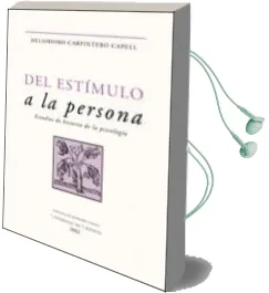 Descargar AudioLibro Del Estimulo a la Persona: Estudios de Historia de la Psicologia de Heliodoro Carpintero Capell año 2002