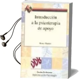 Descargar AudioLibro Introduccion a la Psicoterapia de Apoyo de Henry Pinsker año 2002