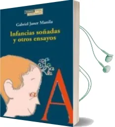 Descargar AudioLibro Infancias Soñadas y Otros Ensayos de Gabriel Janer Manila año 2002