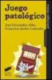 AudioLibro Juego Patologico de Francisco Javier Labrador
