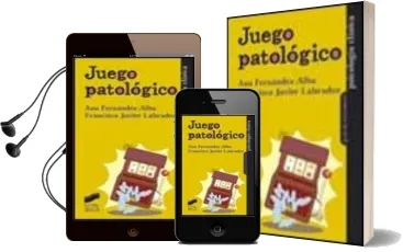Descargar AudioLibro Juego Patologico de Francisco Javier Labrador año 2002
