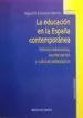 AudioLibro La Educacion en la España Contemporanea: Politicas Educativas, es Colarizacion y Culturas Pedagogicas de Agustin Escolano Benito