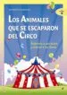 AudioLibro Los Animales que se Escaparon del Circo: Aceptarse a uno Mismo y Aceptar a los Demas de Jose A. Fernandez Bravo