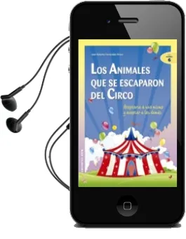 Descargar AudioLibro Los Animales que se Escaparon del Circo: Aceptarse a uno Mismo y Aceptar a los Demas de Jose A. Fernandez Bravo año 2002