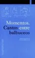 AudioLibro Momentos: Cantos Entre Balbuceos (Libro + Video) de Isabel Cabanellas; Alfredo Hoyuelos