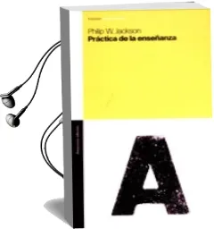 Descargar AudioLibro Practica de la Enseñanza de Philip W. Jackson año 2002