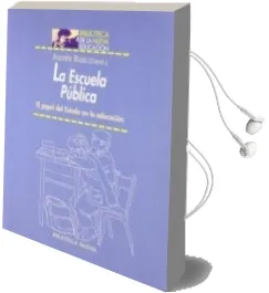 Descargar AudioLibro La Escuela Publica: El Papel del Estado en la Educacion de Aurora Ruiz Gonzalez año 2002