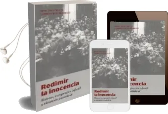 Descargar AudioLibro Redimir la Inocencia: Historia, Marginacion Infantil y Educacion Protectora de Candido Ruiz Rodrigo año 2002