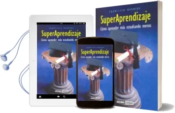 Descargar AudioLibro Superaprendizaje: Como Aprender mas Estudiando Menos de Francisco Barrios año 2002