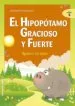 AudioLibro El Hipopotamo Gracioso y Fuerte: Ayudar a los Demas de Jose A. Fernandez Bravo