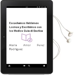 Descargar AudioLibro Escuchamos, Hablamos, Leemos y Escribimos con los Medios: Guia di Dactica de Maria Amor Perez Rodriguez año 2002