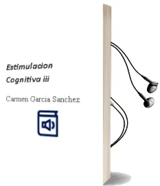 Descargar AudioLibro Estimulacion Cognitiva iii de Carmen Garcia Sanchez año 2002