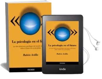 Descargar AudioLibro La Psicologia en el Futuro: Los mas Destacados Psicologos del mun do. Reflexiones Sobre el Futuro de su Disciplina de Ardila Ruben año 2002