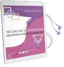 Descargar AudioLibro Tecnicas y Estrategias para Afrontar el Estudio de Manera Eficaz de Adolfo Moreno Martinez año 2002