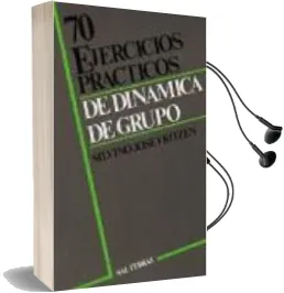 Descargar AudioLibro 70 Ejercicios Practicos de Dinamica de Grupo de Silvino Jose Fritzen año 2002