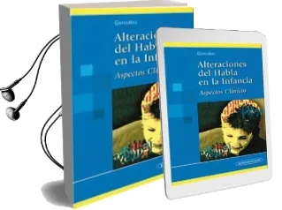 Descargar AudioLibro Alteraciones del Habla en la Infancia: Aspectos Clinicos de Jorge Nicolas Gonzalez año 2002