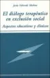 AudioLibro El Dialogo Terapeutico en Exclusion Social: Aspectos Educativos y Clinicos de Jesus Valverde Molina