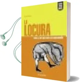 Descargar AudioLibro La Locura: Como y por que Varia su Comprension de Maria Bertoni año 2002