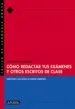AudioLibro Como Redactar tus Examenes y Otros Escritos de Clase de Joaquin Serrano Serrano