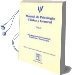 Descargar AudioLibro Manual de Psicologia Clinica y General (Vol. Ii): Psicopatologia de Adolfo Cangas Diaz año 2002