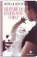 AudioLibro Mi Bebe lo Entiende Todo de Aletha J. Solter