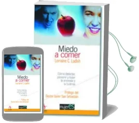 Descargar AudioLibro Miedo a Comer: Como Detectar, Prevenir y Tratar la Anorexia y la Bulimia de Lorraine C. Ladish año 2002