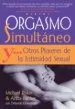 AudioLibro Orgasmo Simultaneo y Otros Placeres de la Intimidad Sexual de Michael Riskin