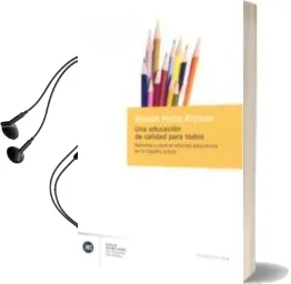 Descargar AudioLibro Una Educacion de Calidad para Todos: Reforma y Contrarreforma edu Cativas en la España Actual de Rafael Feito Alonso año 2002