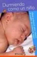 AudioLibro Durmiendo Como un Niño: Ideas Practicas para Educar el Sueño de n Uestros Hijos de Gonzalo Pin
