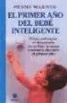AudioLibro El Primer año del Bebe Inteligente: Como Estimular el Desarrollo de su Hijo Semana a Semana Durante el Primer año de Penny Warner