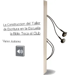 Descargar AudioLibro La Construccion del Taller de Escritura: En la Escuela, la Biblio Teca, el Club... de Varios Autores año 2003