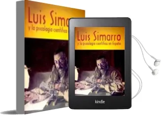 Descargar AudioLibro Luis Simarro y la Psicologia Cientifica en España: Cien Años de l a Catedra de Psicologia Experimental de Varios Autores año 2003