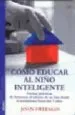 AudioLibro Como Educar al Niño Inteligente de Joan Freeman
