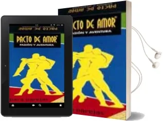 Descargar AudioLibro Pacto de Amor: Pasion y Aventura de Varios Autores año 2003