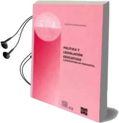 Descargar AudioLibro Politica y Legislacion Educativas (Licenciatura en Pedagogia) de Juana Maria Madrid Izquierdo año 2003
