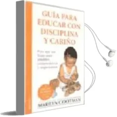 Descargar AudioLibro Guia para Educar con Disciplina y Cariño (2ª Ed.) de Marilyn Gootman año 2003